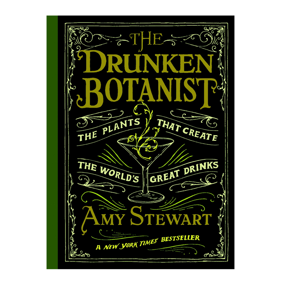 The Drunken Botanist by Amy Stewart