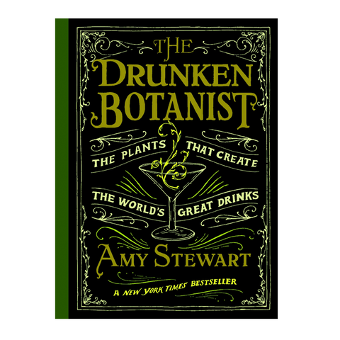 The Drunken Botanist by Amy Stewart
